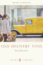 Old Delivery Vans af Nick Baldwin