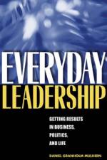 Everyday Leadership af Daniel Granholm Mulhern