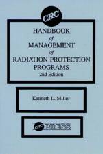CRC Handbook of Management of Radiation Protection Programs, Second Edition af Kenneth L. Miller