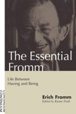 The Essential Fromm af Erich Fromm