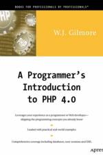 A Programmer's Introduction to PHP 4.0 af W Jason Gilmore