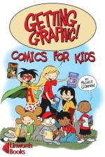 Getting Graphic! Comics for Kids af Michele Gorman