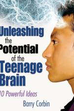 Unleashing the Potential of the Teenage Brain af Barry Doran Corbin