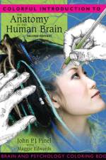 Colorful Introduction to the Anatomy of the Human Brain, A af John Pinel