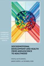 Socioemotional Development and Health from Adolescence to Adulthood