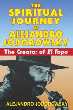 The Spiritual Journey of Alejandro Jodorowsky af Alejandro Jodorowsky