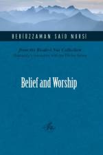 Belief and Worship af Bediuzzaman Said Nursi