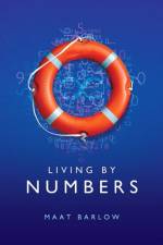 Living by Numbers af Maat Barlow