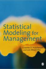 Statistical Modeling for Management af Graeme D Hutcheson