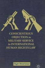 Conscientious Objection to Military Service in International Human Rights Law af OE. C?nar