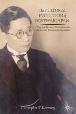The Cultural Evolution of Postwar Japan af Christopher Keaveney