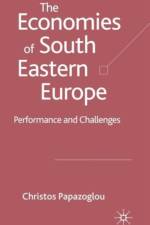 The Economies of South Eastern Europe af C. Papazoglou