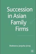 Succession in Asian Family Firms af S. Janjuha-Jivraj