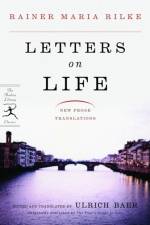Letters on Life af Rainer Maria Rilke