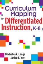 Curriculum Mapping for Differentiated Instruction,  K-8 af Michelle A. Langa