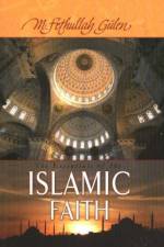 Essentials of The Islamic Faith af M. Fethullah Gulen