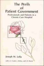 The Perils of Patient Government af Joseph W. Lella
