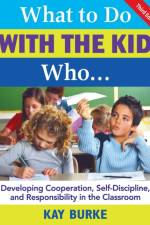 What to Do With the Kid Who...