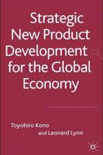 Strategic New Product Development for the Global Economy af T. Kono
