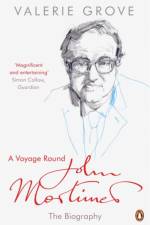 A Voyage Round John Mortimer af Valerie Grove