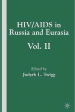 HIV/AIDS in Russia and Eurasia, Volume II af Judyth L. Twigg