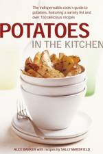 Potatoes in the Kitchen af Alex Barker