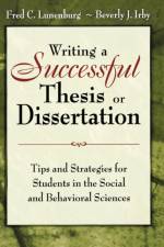 Writing a Successful Thesis or Dissertation af Fred C. Lunenburg