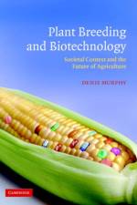 Plant Breeding and Biotechnology af Denis (University of Glamorgan) Murphy