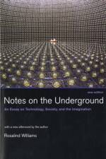 Notes on the Underground af Rosalind (Bern Dibner Professor of the History of Science