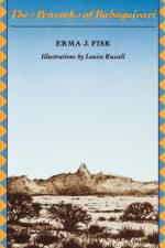The Peacocks of Baboquivari af Erma J. Fisk