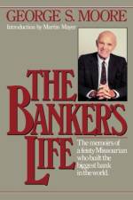 The Banker's Life af George S. Moore