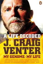 A Life Decoded af J. Craig Venter