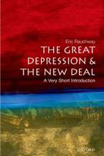 The Great Depression and New Deal af Eric (Professor of History Rauchway