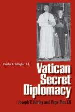 Vatican Secret Diplomacy af Charles R. Gallagher