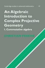 An Algebraic Introduction to Complex Projective Geometry af Christian (Universite de Paris VI (Pierre et Marie Curie)) Peskine