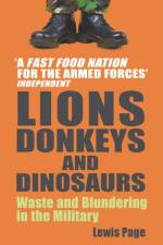 Lions, Donkeys And Dinosaurs af Lewis Page