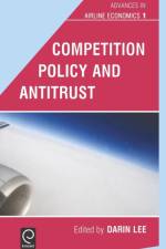 Competition Policy and Antitrust