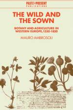 The Wild and the Sown af Mauro (Universita degli Studi di Udine Ambrosoli