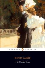 The Golden Bowl af Henry James