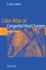 Color Atlas of Congenital Heart Surgery af S. Bert Litwin