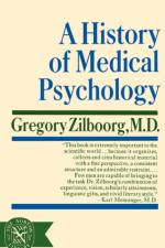 A History of Medical Psychology af Gregory Zilboorg