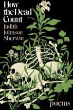 How the Dead Count af Judith Johnson Sherwin