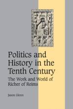 Politics and History in the Tenth Century af Jason (University of Southern California) Glenn