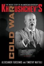 Khrushchev's Cold War af Aleksandr Fursenko