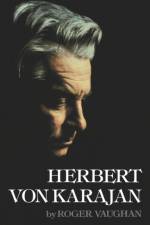 Herbert von Karajan af Roger Vaughan