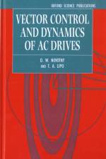 Vector Control and Dynamics of AC Drives af D. W. (Professor Novotny