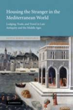 Housing the Stranger in the Mediterranean World af Olivia Remie (University of Notre Dame Constable