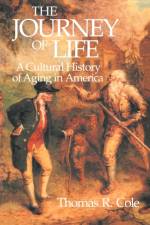 The Journey of Life af Thomas R. Cole
