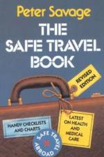 The Safe Travel Book af Peter Savage