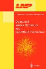 Quantized Vortex Dynamics and Superfluid Turbulence